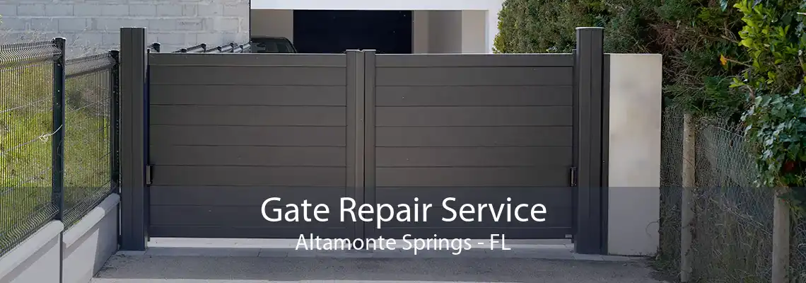 Gate Repair Service Altamonte Springs - FL